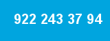922 243 37 94 922 243 37 94